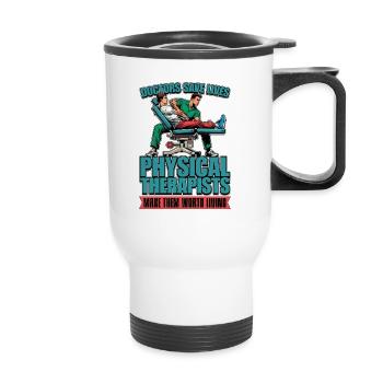 Physical Therapist Doctors Save Lives Chiropractor - Thermal mug with handle - white - Front