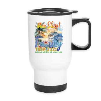 Aw Ship C’est un voyage en famille 2025 - Tasse isotherme avec poignée - blanc - Devant
