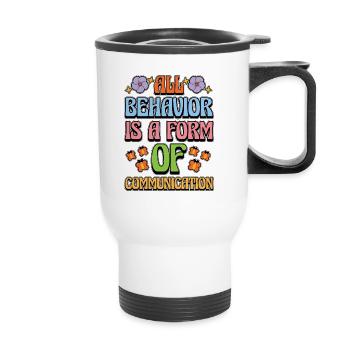 Behavioral Therapist All Behavior Is ABA Therapist - Thermal mug with handle - white - Front