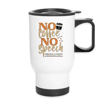 Speech Therapy No Coffee Therapist Coffee Lover - Thermobecher mit Tragegriff - Weiß - Vorne