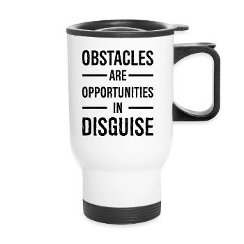 Hindernisse sind verkappte Chancen - Thermobecher mit Tragegriff - Weiß - Vorne