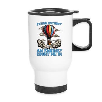 Hot Air Ballooning Flying Without An Aviation - Thermobecher mit Tragegriff - Weiß - Vorne