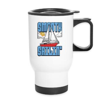 Sailing Smooth Sailin' Loves Sailing Ship Boating - Thermal mug with handle - white - Front