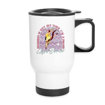Acro Dancer Morning Is Not My Time Acro Dance - Thermobecher mit Tragegriff - Weiß - Vorne