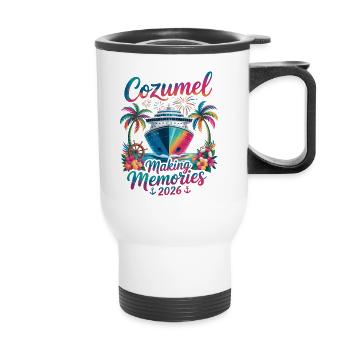 Cozumel Making Memories 2026 - Thermobecher mit Tragegriff - Weiß - Vorne