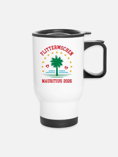 Flitterwochen Mauritius 2026 Hochzeitsreise Urlaub - Thermobecher mit Tragegriff - Weiß