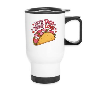 Taco Bout Love Drôle de la Saint-Valentin Mexicaine Gourmet - Tasse isotherme avec poignée - blanc - Devant