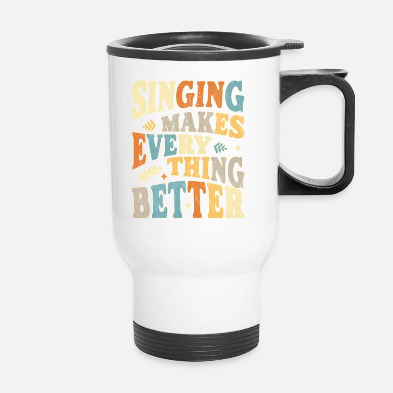Singing makes everything better - bunt - Thermal mug with handle - white