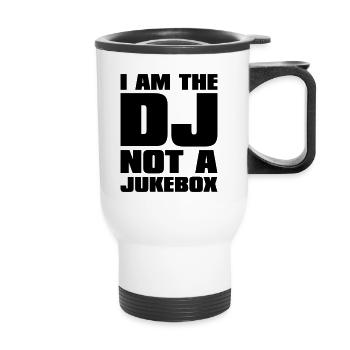 DJ - I am the DJ not a jukebox - Thermal mug with handle - white - Front