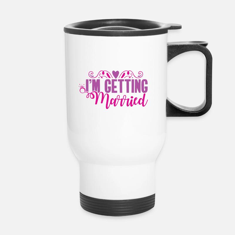 I'm Getting Married - Thermal mug with handle - white