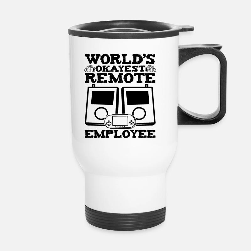 World's Okayest Remote Employee Funny Quarantine - Thermobecher mit Tragegriff - Weiß