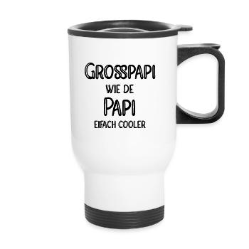 Grosspapi wie de Papi eifach cooler - Thermobecher mit Tragegriff - Weiß - Vorne