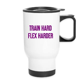 Train Hard Flex Harder - Thermobecher mit Tragegriff - Weiß - Vorne