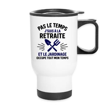 Retraite & jardinage cadeau départ à la retraite - Tasse isotherme avec poignée - blanc - Devant