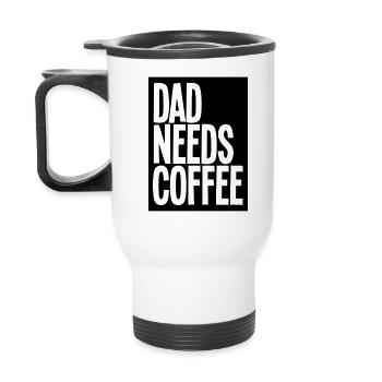 dad needs coffee - Thermobecher mit Tragegriff - Weiß - Hinten