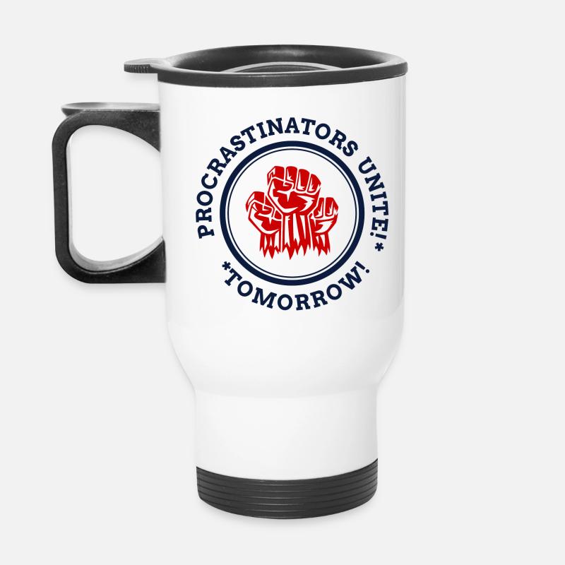 Les procrastiens s'unissent! * * Demain! - Tasse isotherme avec poignée - blanc