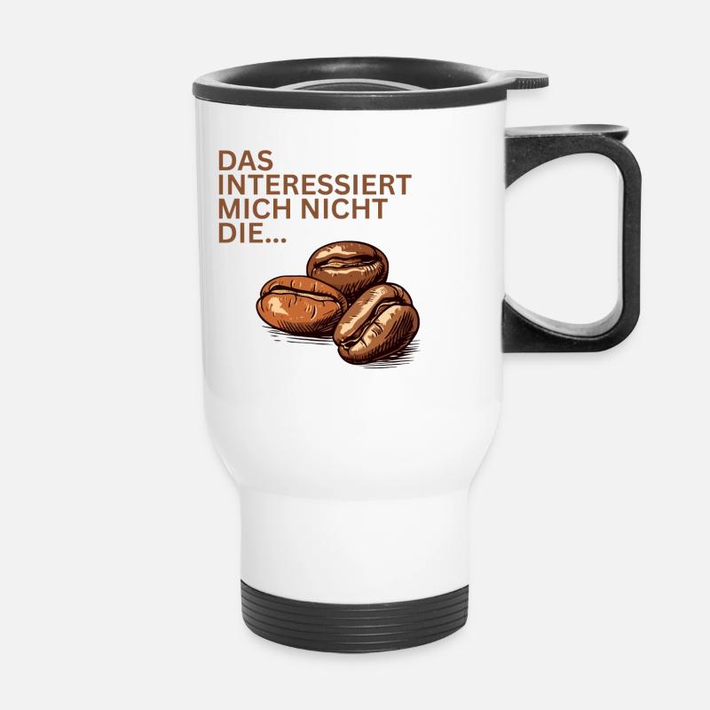 Kaffee Spruch- Kaffeeliebhaber - Thermobecher mit Tragegriff - Weiß