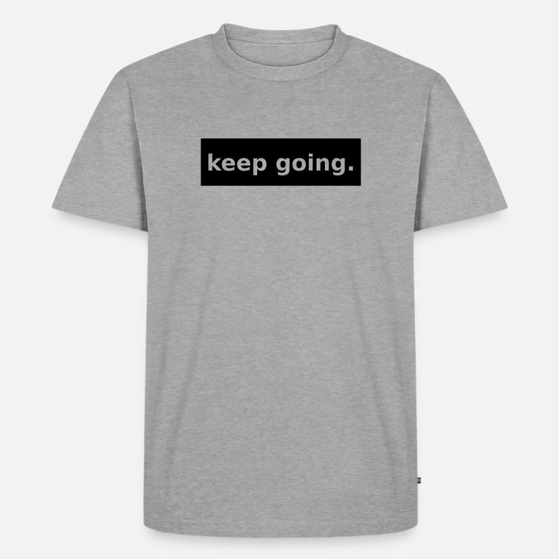 keep going - Männer Premium Bio T-Shirt - Grau meliert