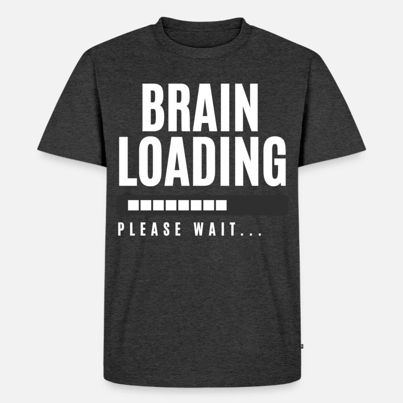 Brain Loading bitte warten - Männer Premium Bio T-Shirt - Anthrazit meliert