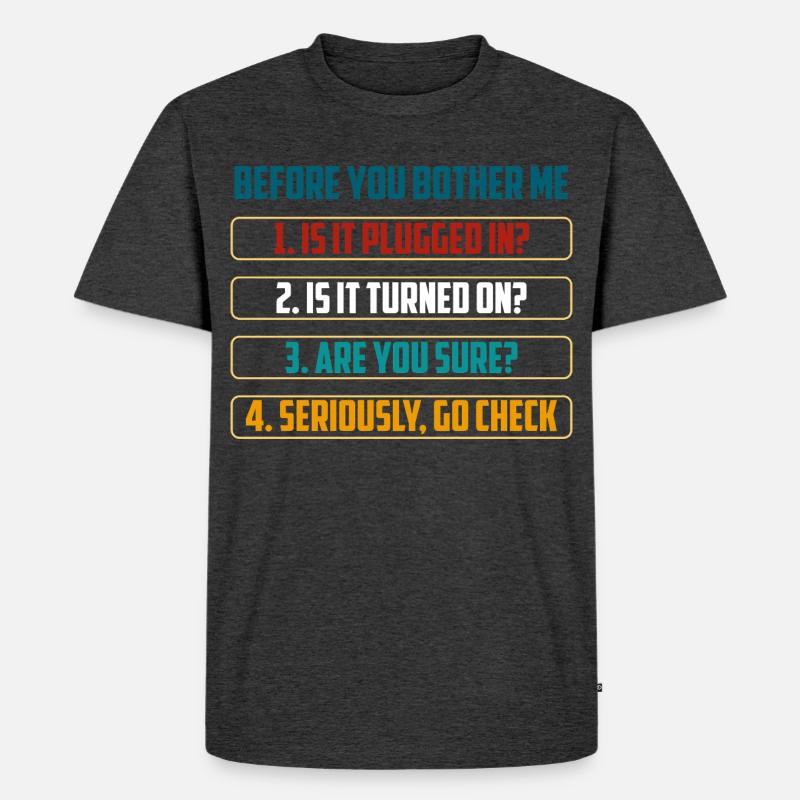 Bevor du mich störst, Technik-Checks - Männer Premium Bio T-Shirt - Anthrazit meliert