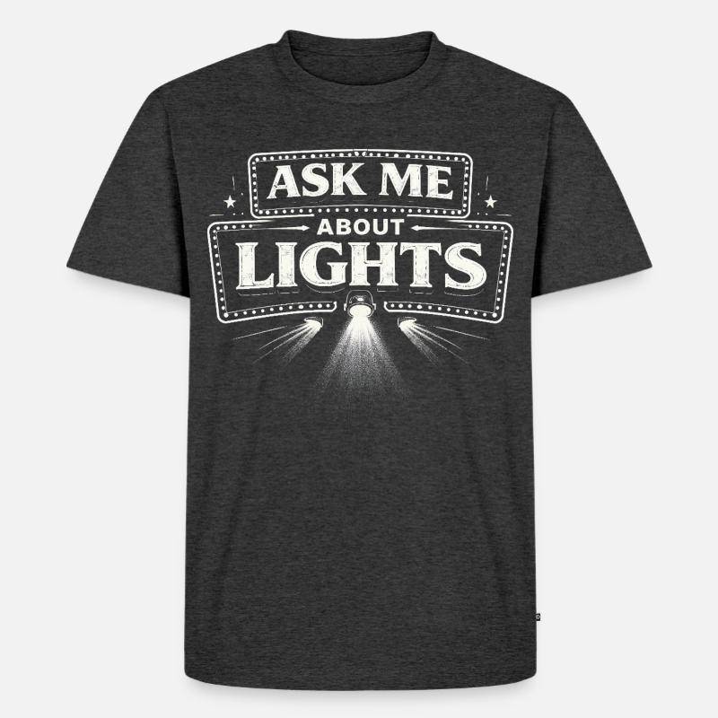Lichttechniker Ask Me About Lights - Men's Premium Organic T-Shirt - heather anthracite