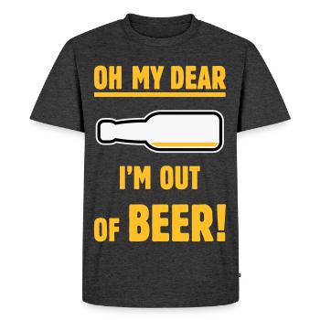 Oh My Dear – I’m Out Of Beer! (Ale Lager / NEG 3C) - Men's Premium Organic T-Shirt - heather anthracite - Front - Nico (187cm)