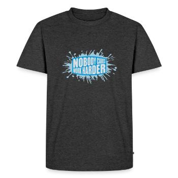 nobody cares work harder - Men's Premium Organic T-Shirt - heather anthracite - Front - Nico (187cm)