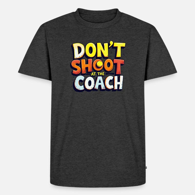 Nicht auf den Trainer schießen - Männer Premium Bio T-Shirt - Anthrazit meliert