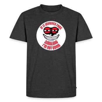 S’il s’agit d’un faux sourire, je ne vais pas le dire - T-shirt Premium bio Homme - anthracite chiné - Devant - Nico (187cm)