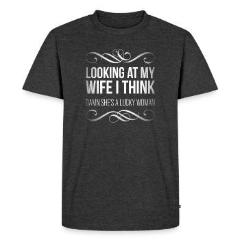 Looking at my wife I think, damn she's a lucky  - Men's Premium Organic T-Shirt - heather anthracite - Front - Nico (187cm)