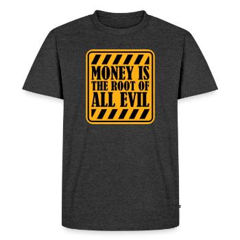 Money Root Evil Capitalism Greed Finance Rich - Men's Premium Organic T-Shirt - heather anthracite - Front - Nico (187cm)