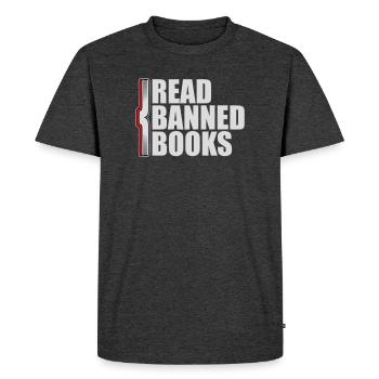 Read Banned Books Verbotene Bücher Lesen Freiheit - Men's Premium Organic T-Shirt - heather anthracite - Front - Nico (187cm)