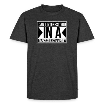 Can I Interest You In A Sarcastic Comment Lustig - Men's Premium Organic T-Shirt - heather anthracite - Front - Nico (187cm)