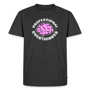 Professional Overthinker Funny Brooding Anxiety Logo - Men's Premium Organic T-Shirt - heather anthracite - Front - Nico (187cm)