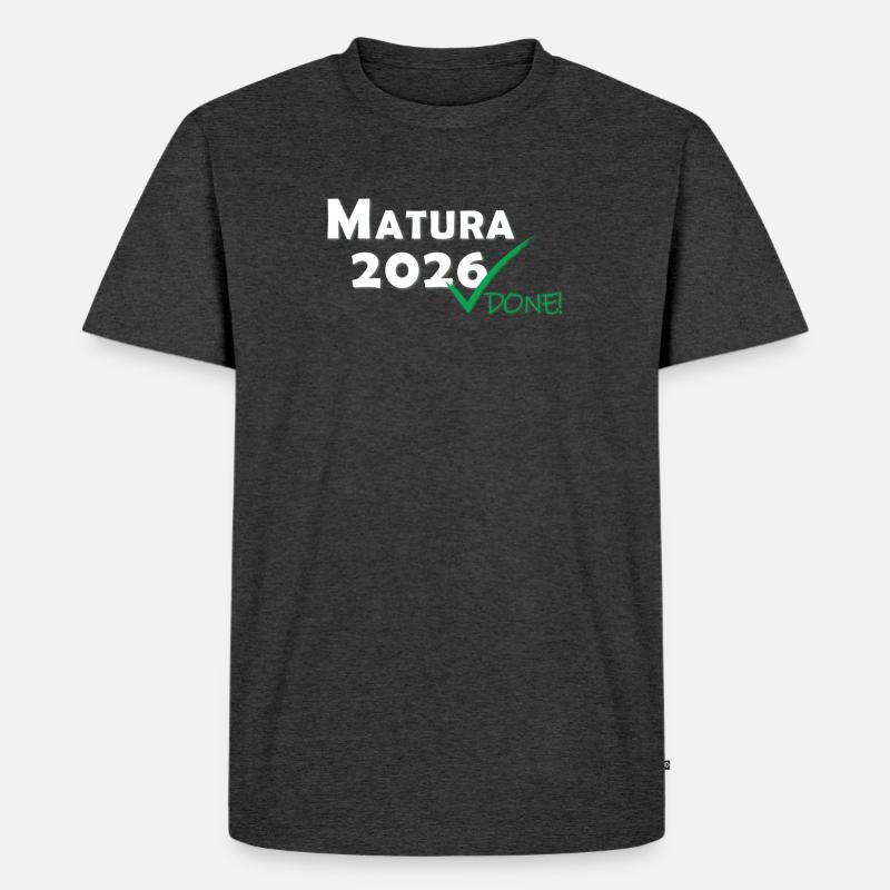 Matura 2026 Done - Männer Premium Bio T-Shirt - Anthrazit meliert