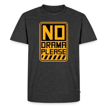 Pas de drame Repose-toi Détends-toi Détends-toi Détends-toi Amuse-toi - T-shirt Premium bio Homme - anthracite chiné - Devant - Nico (187cm)
