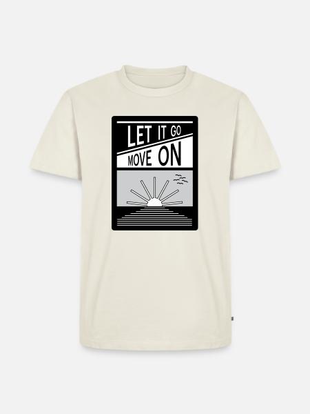 Loslassen. Mach weiter. - Männer Premium Bio T-Shirt - Naturweiß