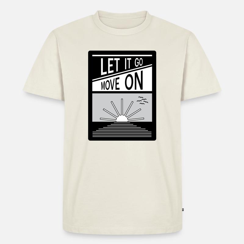Loslassen. Mach weiter. - Männer Premium Bio T-Shirt - Naturweiß