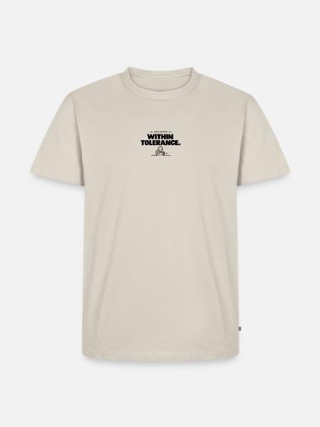 Ingenieur – Innerhalb der Toleranzen. - Männer Premium Bio T-Shirt - Beige