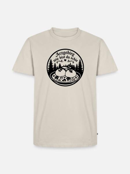 Arzgebirg wie bist du schie... - Männer Premium Bio T-Shirt - Beige