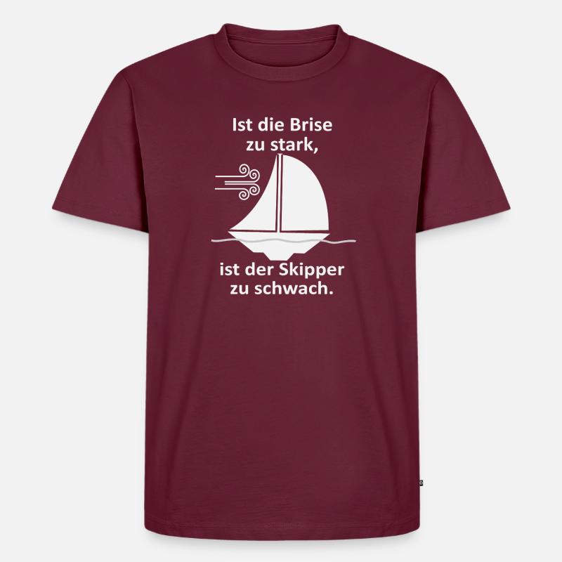 Skipper Spruch: Brise zu stark - Männer Premium Bio T-Shirt - Burgunderrot