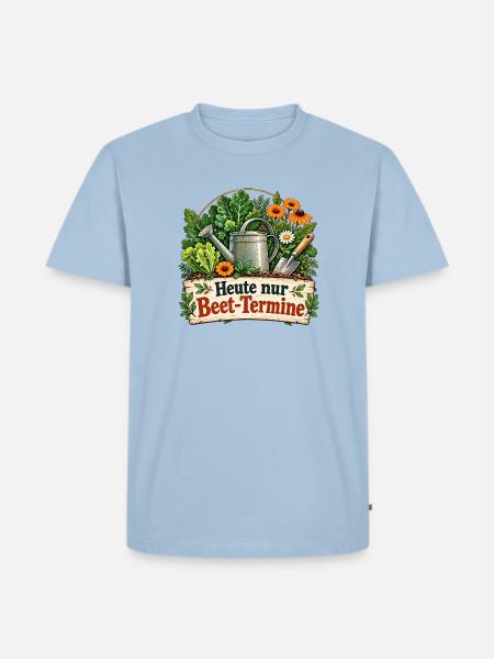 Heute nur Beet Termine Gartenhumor - Männer Premium Bio T-Shirt - Hellblau