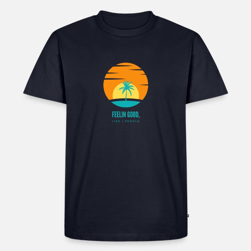 FEELIN GOOD, LIKE I SHOULD - Männer Premium Bio T-Shirt - Navy