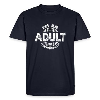 Je suis un adulte techniquement techniquement adulte blague - T-shirt Premium bio Homme - bleu marine - Devant - Nico (187cm)
