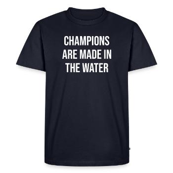 Champions are made in the water - Men's Premium Organic T-Shirt - navy - Front - Nico (187cm)