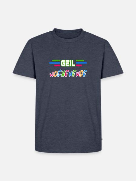 Geil Wochenende - Männer Premium Bio T-Shirt - Jeansblau