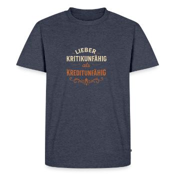 Better incapable of criticism than incapable of crediting - Men's Premium Organic T-Shirt - heather denim - Front - Nico (187cm)