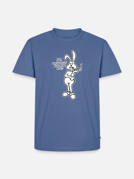 Osterhase Spruch - Männer Premium Bio T-Shirt - Taubenblau
