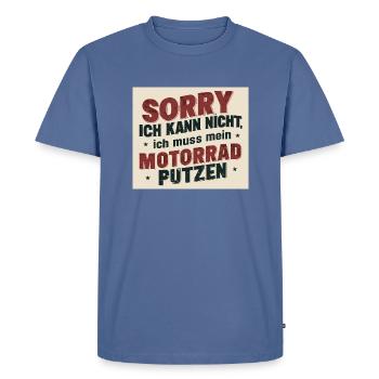 Désolé de ne pas pouvoir le faire, je dois nettoyer ma moto - T-shirt Premium bio Homme - bleu pigeon - Devant - Nico (187cm)