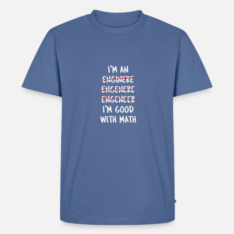 Engineer Engineering Mechanical engineering - Men's Premium Organic T-Shirt - stone blue